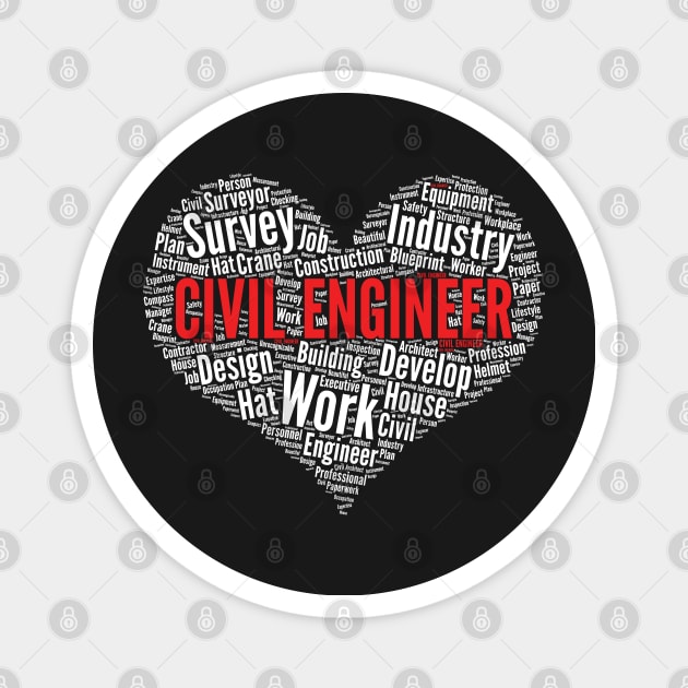 Civil Engineer Heart Shape Word Cloud Design Engineering print Magnet by theodoros20